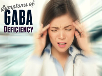 What AreThe Symptoms Of Gamma Aminobutyric Acid Deficiency?